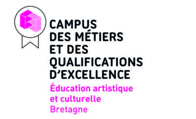 Campus des Métiers et des Qualifications (CMQ) d’Excellence de l’Éducation Artistique et Culturelle (EAC) en Bretagne